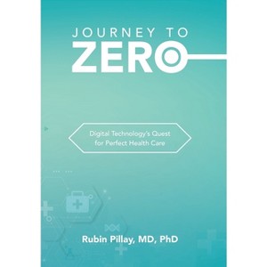 Journey to Zero - by  Rubin Pillay (Hardcover) - 1 of 1