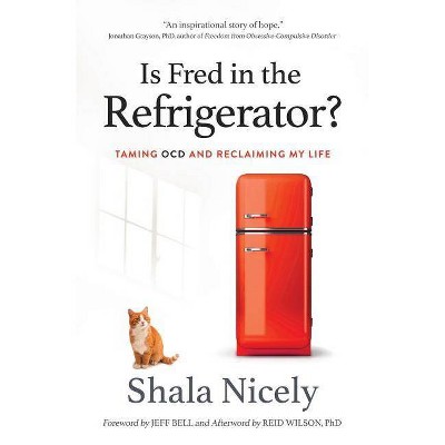 Is Fred in the Refrigerator? - by  Shala Nicely (Paperback)