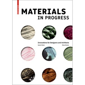 Materials in Progress - by  Sascha Peters & Diana Drewes (Hardcover) - 1 of 1