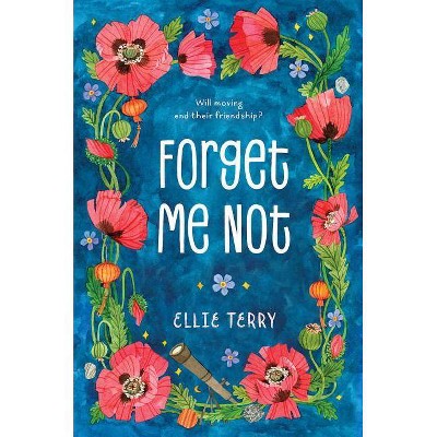 Forget Me Not - by  Ellie Terry (Paperback)