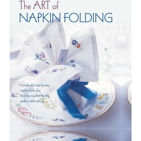 The Art of Napkin Folding - (Hardcover) - image 1 of 1