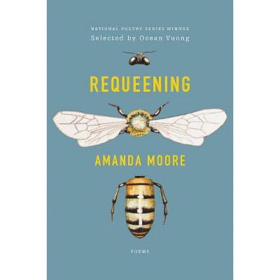 Requeening - by  Amanda Moore (Paperback)