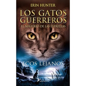Ecos Lejanos / Fading Echoes - (Gatos Guerreros / Warriors) by  Erin Hunter (Paperback) - 1 of 1