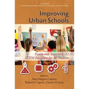 Improving Urban Schools - (Contemporary Perspectives on Access, Equity, and Achievement) (Paperback) - 1 of 1