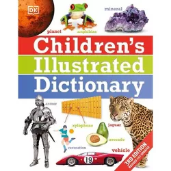 Children's Illustrated Dictionary - by  DK (Hardcover)