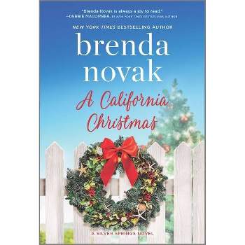 A California Christmas - (Silver Springs, 7) by Brenda Novak (Paperback)