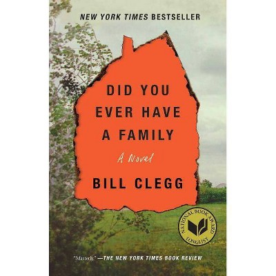 Did You Ever Have a Family (Reprint) (Paperback) by Bill Clegg