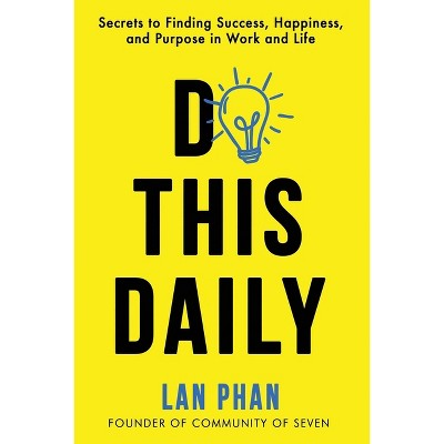 Do This Daily - by  Lan Phan (Paperback)