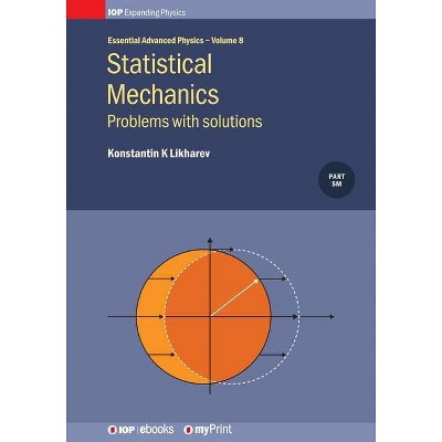 Statistical Mechanics - by  Konstantin K Likharev (Paperback)