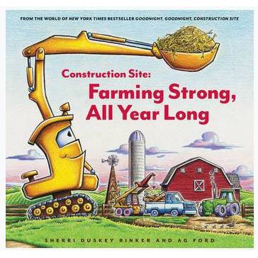 Construction Site: Farming Strong, All Year Long - by Sherri Duskey Rinker (Board Book)