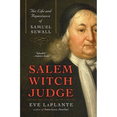 Salem Witch Judge - by  Eve Laplante (Paperback)