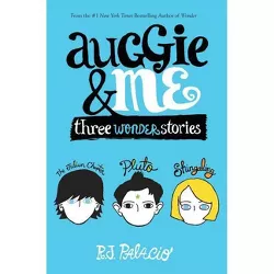 Auggie & Me (Hardcover) by R. J. Palacio