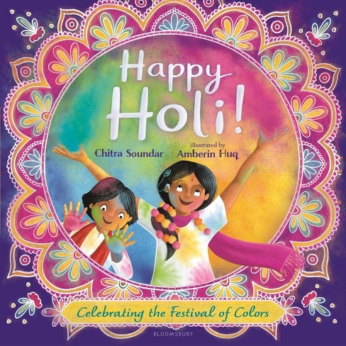 Happy Holi! - By Chitra Soundar (hardcover) : Target