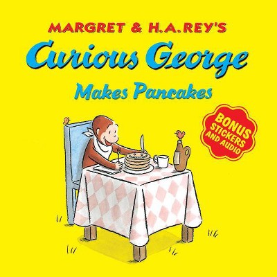 Curious George Makes Pancakes - by  H A Rey (Mixed Media Product)