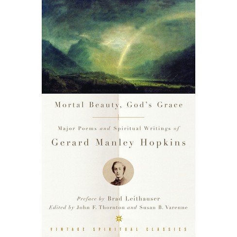 Mortal Beauty, God's Grace - by  Gerard Manley Hopkins (Paperback) - image 1 of 1