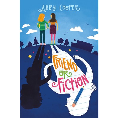 Friend or Fiction - by  Abby Cooper (Hardcover)