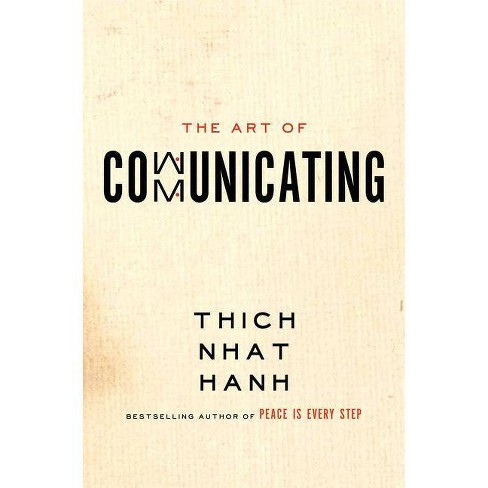 The Art Of Communicating By Thich Nhat Hanh Paperback Target