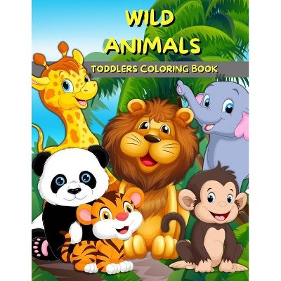 Wild Animals Toddlers Coloring Book - by  Wolfe Cobb (Paperback)