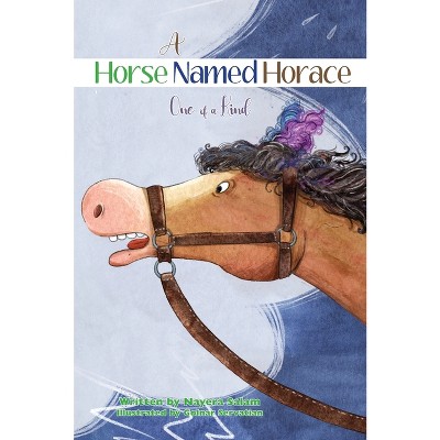 A Horse Named Horace - (Kids Books by Nayera) by  Nayera Salam (Hardcover)