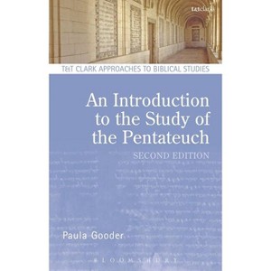 An Introduction to the Study of the Pentateuch - (T & T Clark Approaches to Biblical Studies) 2nd Edition by  Bradford A Anderson & Paula Gooder - 1 of 1