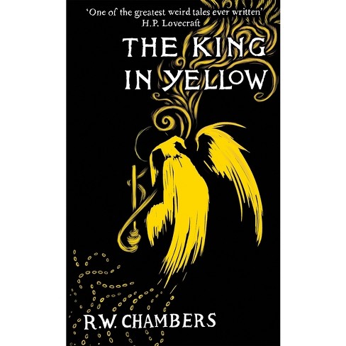 The King in Yellow / The Mystery of Choice (Collected Weird