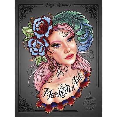 Marked in Ink - by  Megan Massacre (Paperback)