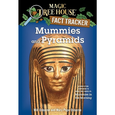 Mummies and Pyramids - (Magic Tree House (R) Fact Tracker) by Mary Pope  Osborne (Paperback)