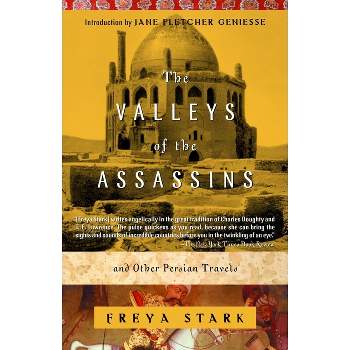 The Valleys of the Assassins - (Modern Library (Paperback)) by  Freya Stark (Paperback)