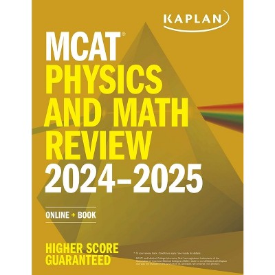 Mcat Physics And Math Review 2024-2025 - (kaplan Test Prep) By Kaplan ...