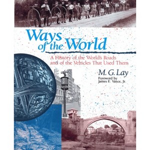 Ways of the World - by  M G Lay (Paperback) - 1 of 1