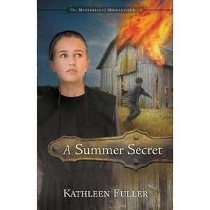 A Summer Secret - (Mysteries of Middlefield) by  Kathleen Fuller (Paperback) - 1 of 1