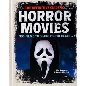 The Definitive Guide to Horror Movies - by  Kim Newman & James Marriott (Hardcover) - 1 of 4