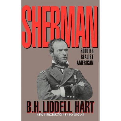 Sherman - by  B H Liddell Hart (Paperback)