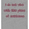 Witty Voice I Do Not Vibe With This Plane Of Existence Crew Neck Long Sleeve Heather Gray Adult Tee - 2 of 2