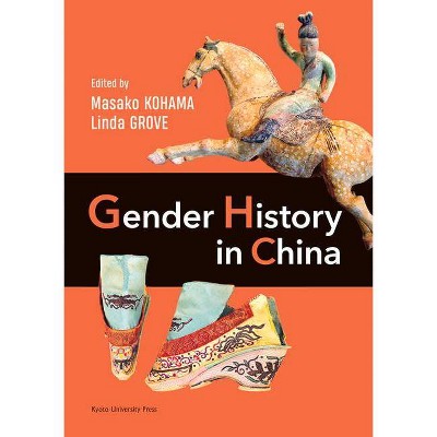 Gender History in China - by  Linda Grove (Hardcover)