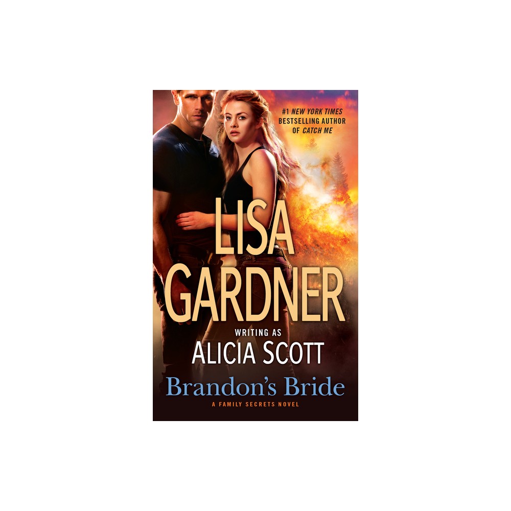 Brandons Bride - (Family Secrets Novel) by Lisa Gardner (Paperback)