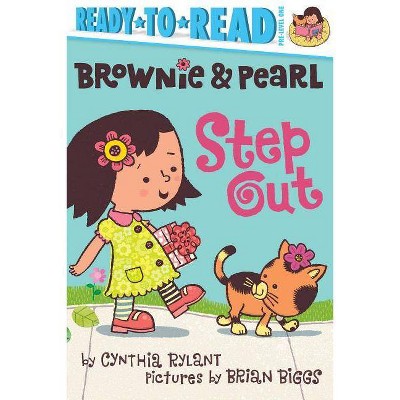 Brownie & Pearl Step Out - by  Cynthia Rylant (Hardcover)