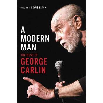 A Modern Man - by  George Carlin (Paperback)