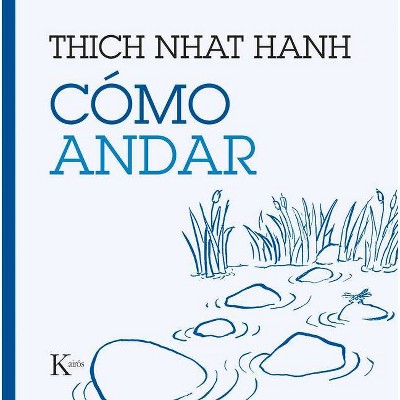 Cómo Andar - by  Thich Nhat Hanh (Paperback)