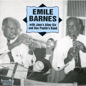 Emile Barnes - Emile Barnes With Jane's Alley Six and Doc (CD) - 1 of 1