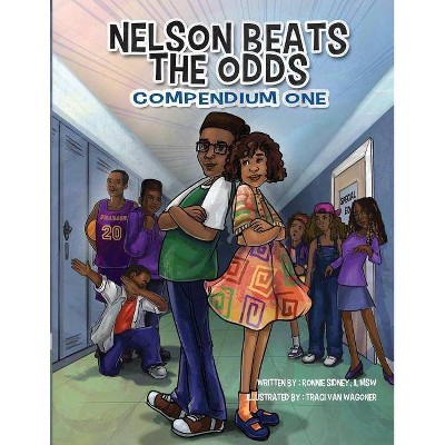 Nelson Beats The Odds - by  Traci Van Wagoner & Tiffany Carey Day (Paperback)