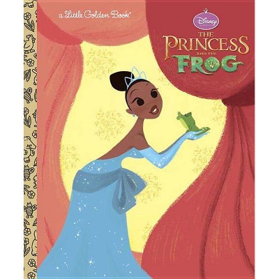 The Princess and the Frog Little Golden Book (Disney Princess and the Frog) - by  Random House Disney (Hardcover)