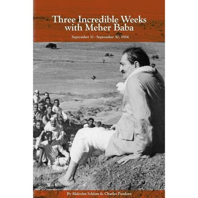 Three Incredible Weeks with Meher Baba - (Paperback)