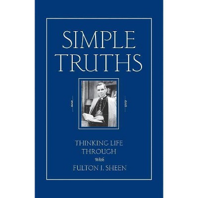 Simple Truths - by  Fulton Sheen (Paperback)