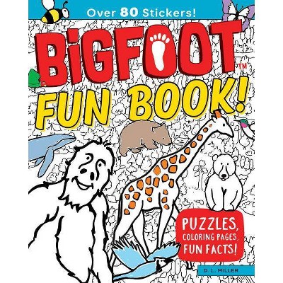 Bigfoot Fun Book! - by  D L Miller (Paperback)