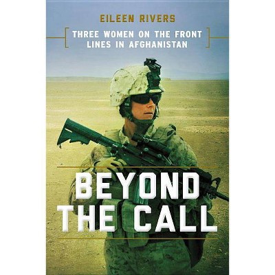 Beyond the Call - by  Eileen Rivers (Hardcover)