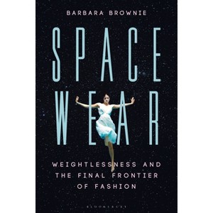 Spacewear - by  Barbara Brownie (Paperback) - 1 of 1
