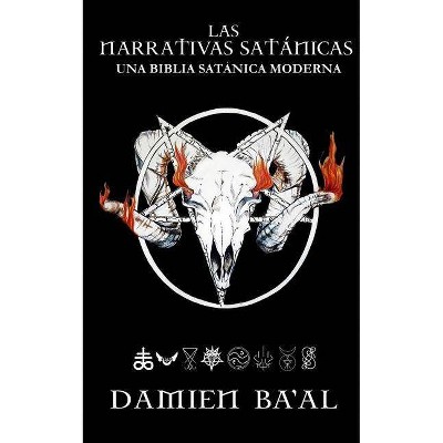 Las narrativas satánicas - by  Damien Ba'al (Paperback)