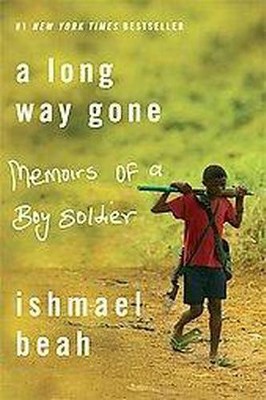 A Long Way Gone (Reprint) (Paperback) by Ishmael Beah