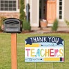 Big Dot of Happiness Teacher Appreciation - First and Last Day of School Yard Sign Lawn Decorations - Thank You Teachers Party Yardy Sign - 2 of 4